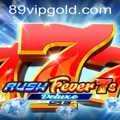 Exploring RushFever7sDeluxeSE: The Exciting World of Modern Gaming