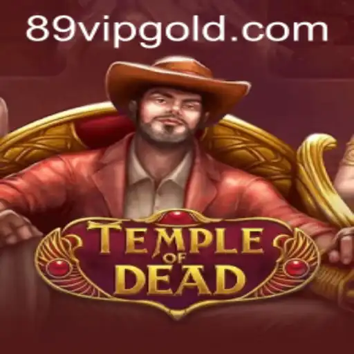 Discover the Thrilling World of TempleofDead: Unveiling the Mysteries with 89vip
